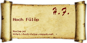Hoch Fülöp névjegykártya